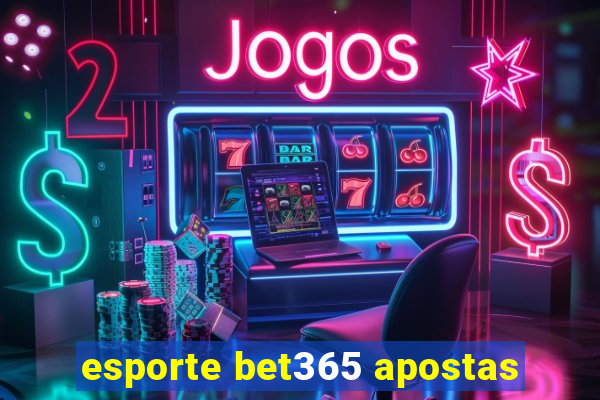 esporte bet365 apostas